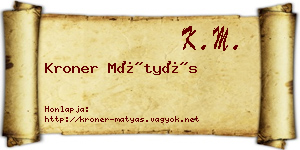 Kroner Mátyás névjegykártya